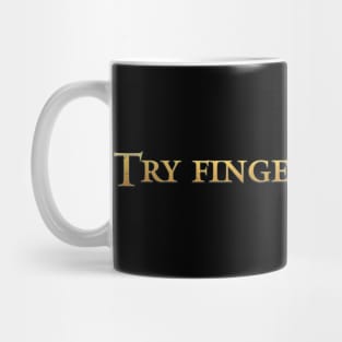 Try Finger Mug